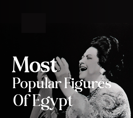 Get To Know the Popular Figures of Egypt